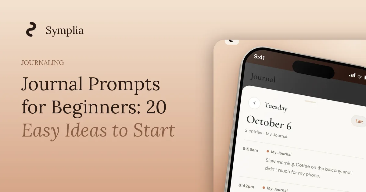 Symplia blog cover: Journal Prompts for Beginners: 20 Easy Ideas to Start