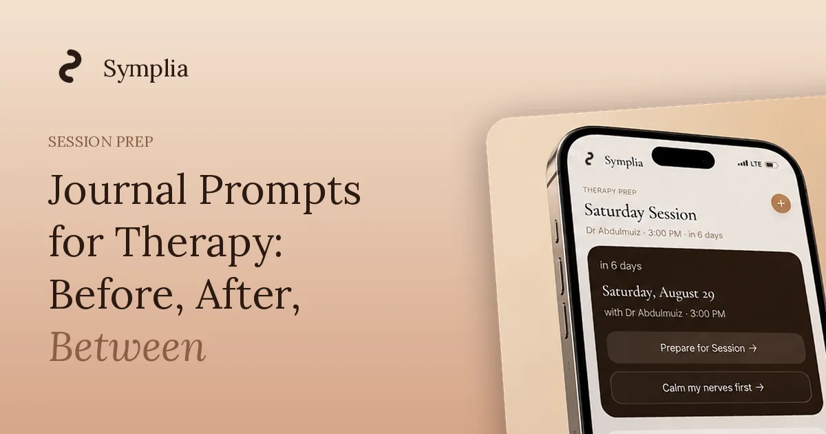 Symplia blog cover: Journal Prompts for Therapy: Before, After, Between